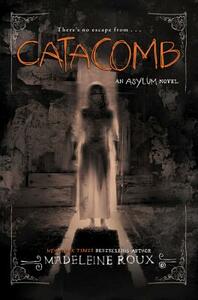 Catacomb by Madeleine Roux