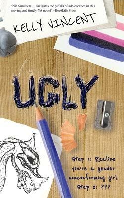 Ugly by Kelly Vincent