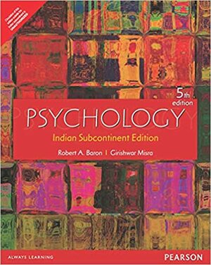 Psychology by Robert A. Baron, Girishwar Misra