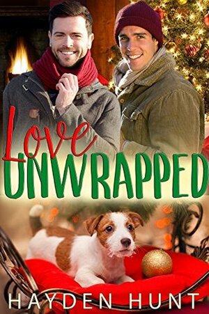 Love Unwrapped by Hayden Hunt