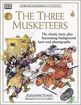 Dorling Kindersley Classics: The Three Musketeers by Michael Leitch, Alexandre Dumas, Victor G. Ambrus