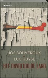 Het onvoltooide land by Jos Bouveroux, Luc Huyse