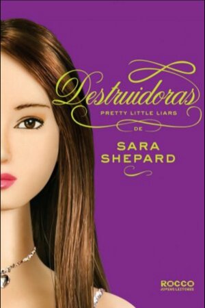 Destruidoras by Sara Shepard