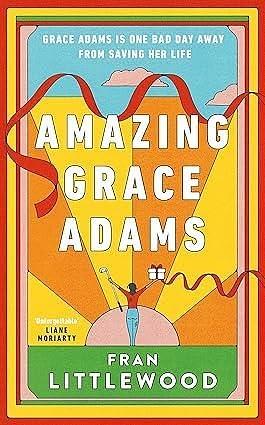 Amazing Grace Adams: A Novel by Fran Littlewood