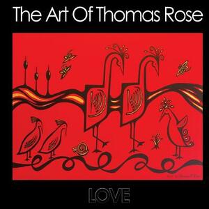 The Art Of Thomas Rose by Thomas Rose