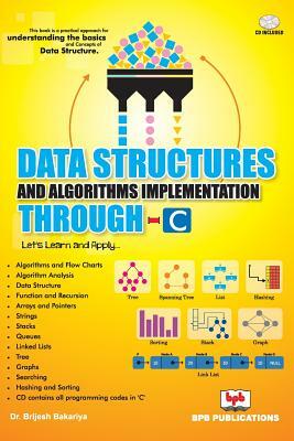 Data Structure and Algorithm Through C by Brijesh Bakariya, Na