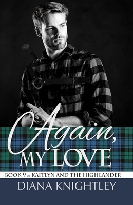 Again My Love by Diana Knightley