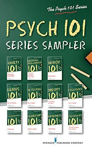 Psych 101 Series Sampler: Introductions to Key Topics in Psychology by James C. Kaufman