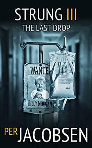 Strung III: The Last Drop by Per Jacobsen