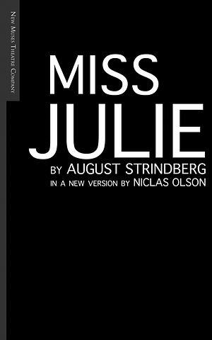 Miss Julie by August Strindberg, Niclas Olson