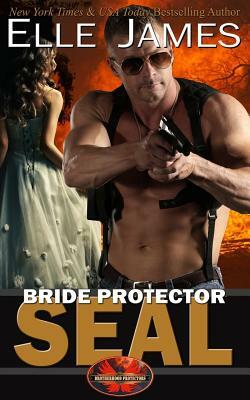 Bride Protector Seal by Elle James