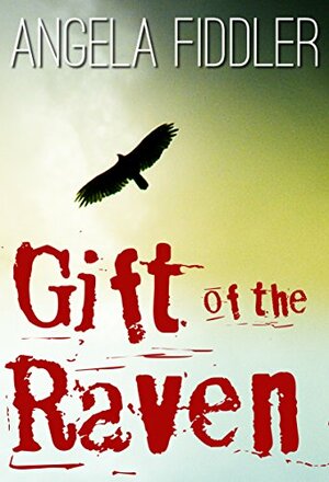 Gift of the Raven by Angela Fiddler