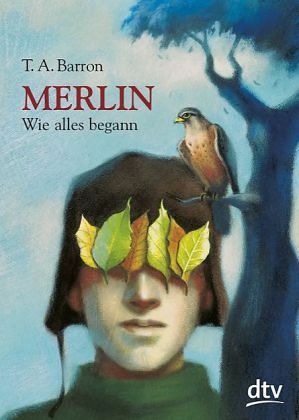 Merlin: Wie alles begann by T.A. Barron