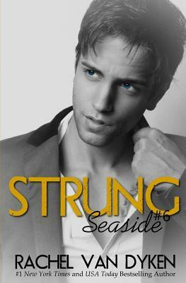 Strung by Rachel Van Dyken