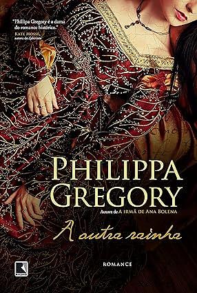 A outra rainha by Philippa Gregory