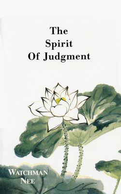 Spirit of Judgment by Watchman L. Nee