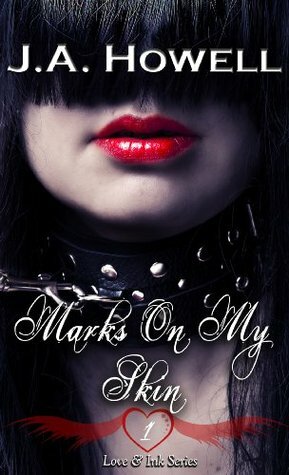 Marks On My Skin by J.A. Howell