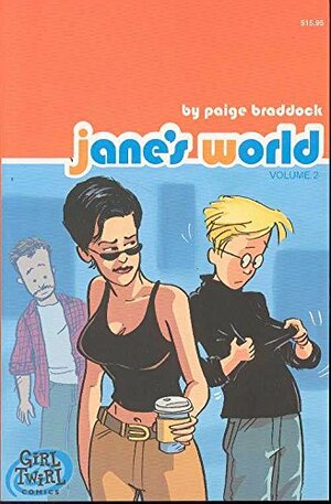 Jane's World: Volume 2 by Paige Braddock