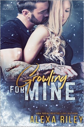 Growling For Mine by Alexa Riley