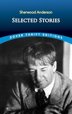 Selected Stories by Sherwood Anderson