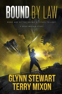 Bound by Law by Terry Mixon, Glynn Stewart