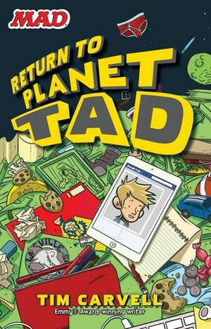 Return to Planet Tad by Tim Carvell