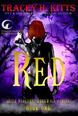 Red by Tracey H. Kitts