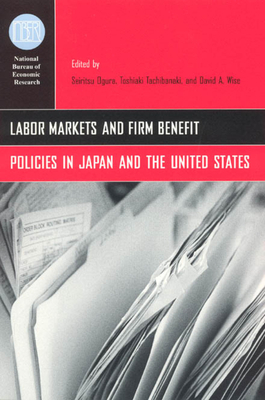 Labor Markets and Firm Benefit Policies in Japan and the United States by 