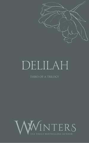 Delilah: And I Love You the Most by Willow Winters