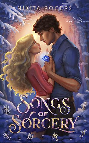 Songs of Sorcery by Nikita Rogers