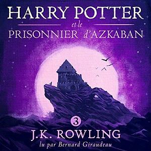  Harry Potter et le Prisonnier d'Azkaban by J.K. Rowling