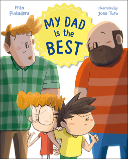 My Dad Is the Best by Fran Pintadera