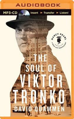 The Soul of Viktor Tronko by David Quammen