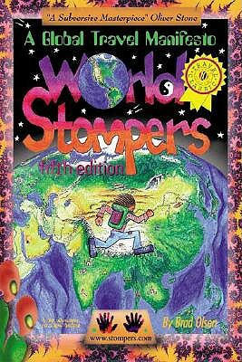 World Stompers: A Global Travel Manifesto by Brad Olsen