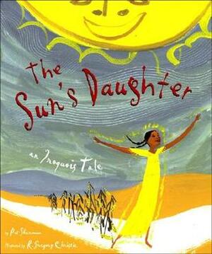 The Sun's Daughter by Pat Sherman, R. Gregory Christie