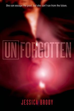 Unforgotten by Jessica Brody