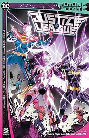 Future State (2021-) #2: Justice League by Marcio Takara, Dan Mora, Joshua Williamson, Daniel Henriques, Marcelo Maiolo, Robson Rocha, Romulo Fajardo, Ram V