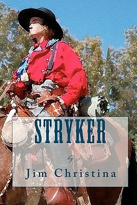 Stryker by Jim Christina