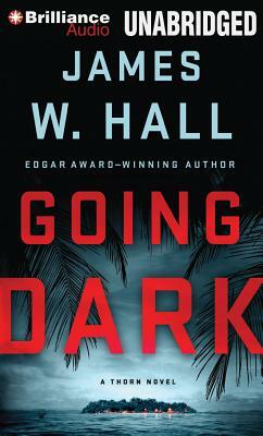 Going Dark by James W. Hall