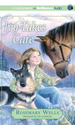 Ivy Takes Care by Rosemary Wells