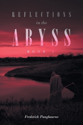 Reflections in the Abyss (Book 2) by Frederick Pangbourne