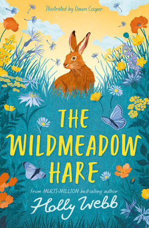 The Wildmeadow Hare by Holly Webb