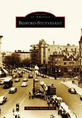 Bedford-Stuyvesant by Wilhelmena Rhodes Kelly