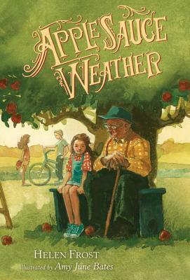 Applesauce Weather by Helen Frost