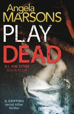 Play Dead by Angela Marsons