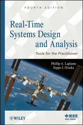 Real-Time Systems Design 4e by Phillip A. Laplante, Seppo J. Ovaska