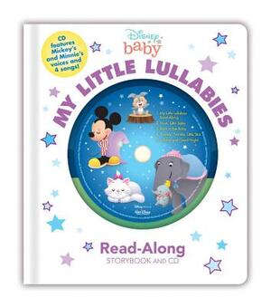 Disney Baby My Little Lullabies Read-Along Storybook and CD [With Audio CD] by Disney Book Group