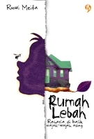 Rumah Lebah: Rahasia di Balik Wajah-Wajah Asing by Ruwi Meita