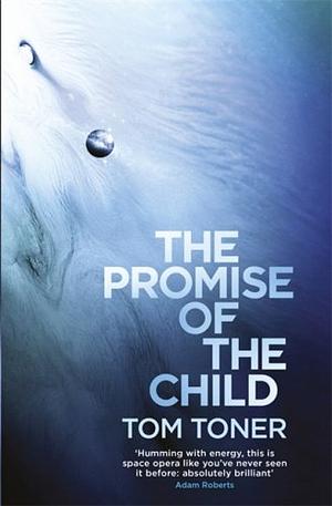 The Promise of the Child by Tom Toner