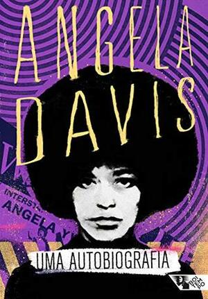 Uma Autobiografia by Angela Y. Davis